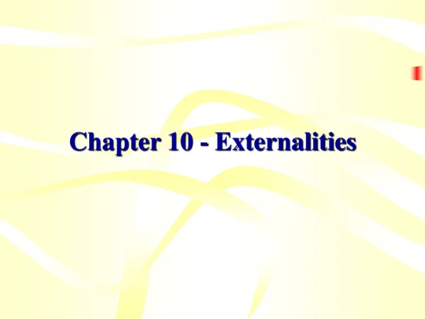 Chapter 10 - Externalities