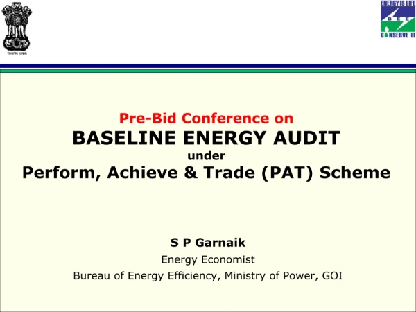 Pre-Bid Conference on  BASELINE ENERGY AUDIT under Perform, Achieve &amp; Trade (PAT) Scheme