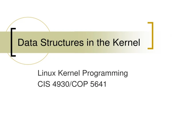 Data Structures in the Kernel