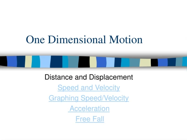 One Dimensional Motion