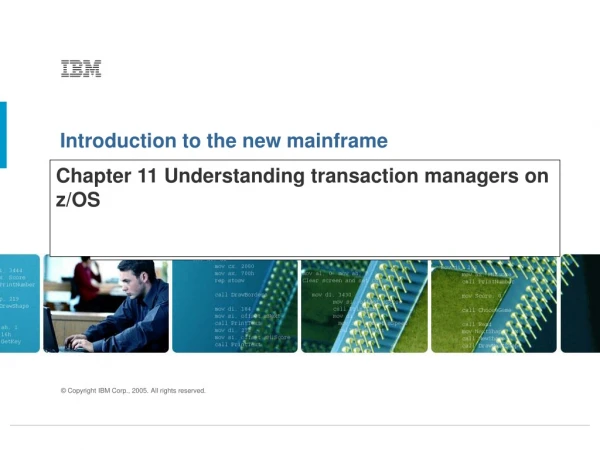 Chapter 11 Understanding transaction managers on z/OS