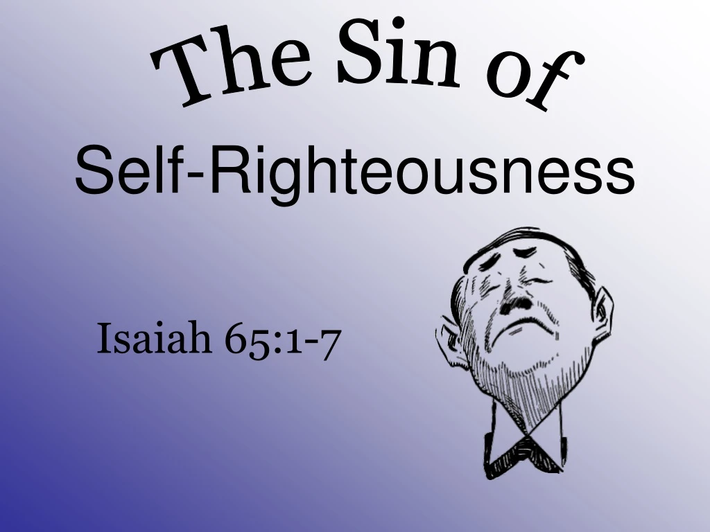 self righteousness