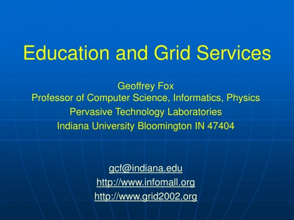 Education and Grid Services