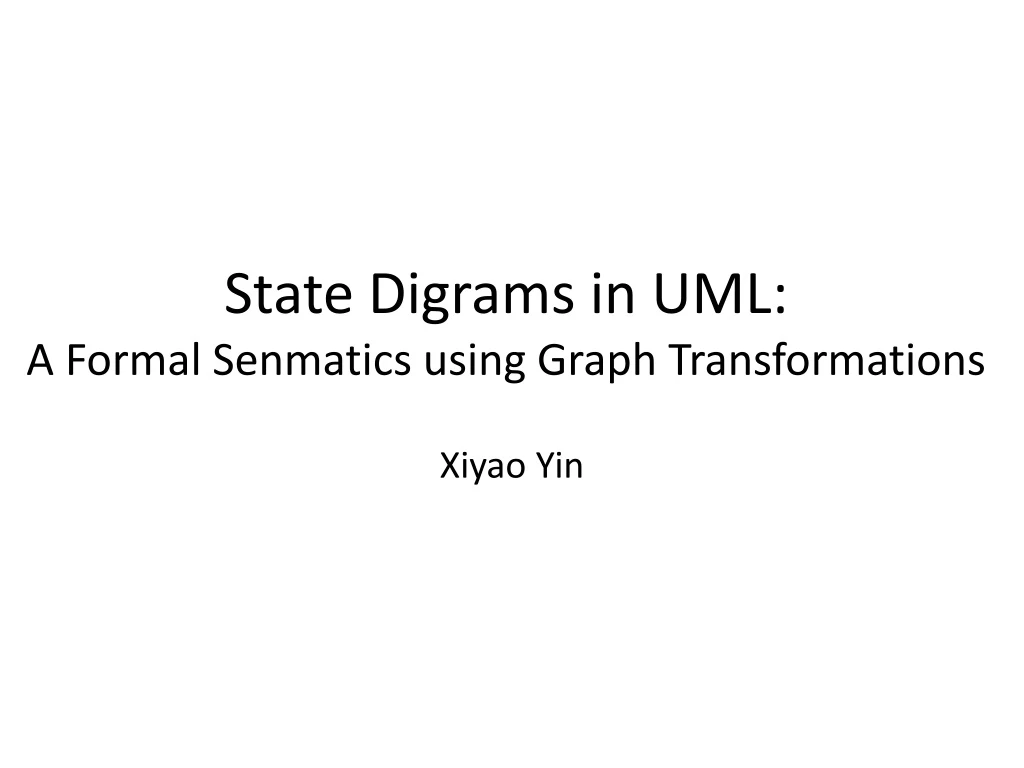 state digrams in uml a formal senmatics using graph transformations