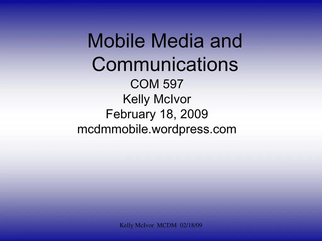 mobile media and communications