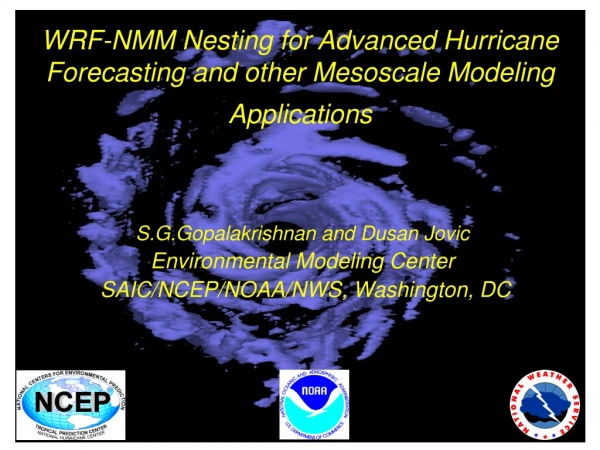 WRF-NMM Nesting for Advanced Hurricane Forecasting and other Mesoscale Modeling Applications