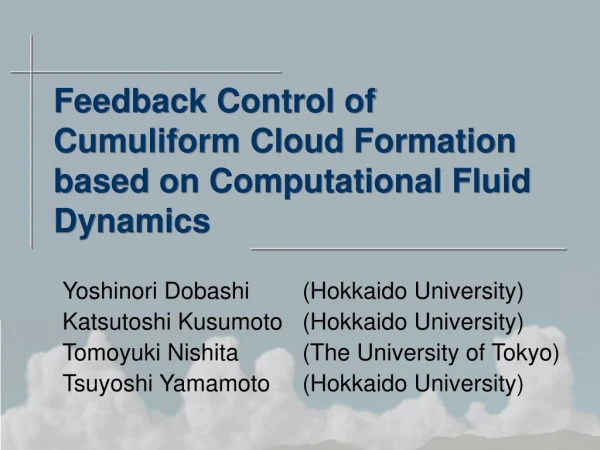 Feedback Control of Cumuliform Cloud Formation based on Computational Fluid Dynamics