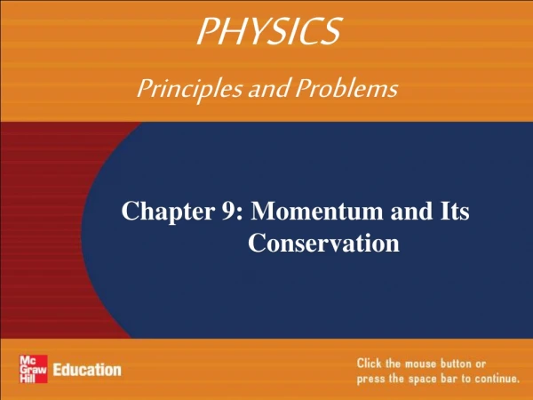 Chapter 9: Momentum and Its 			   Conservation