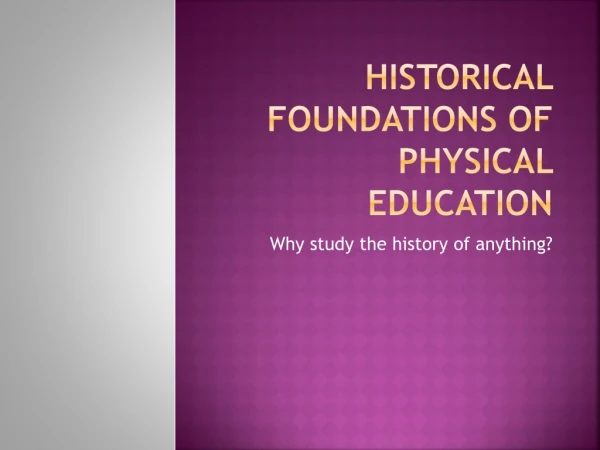 Historical Foundations of Physical Education