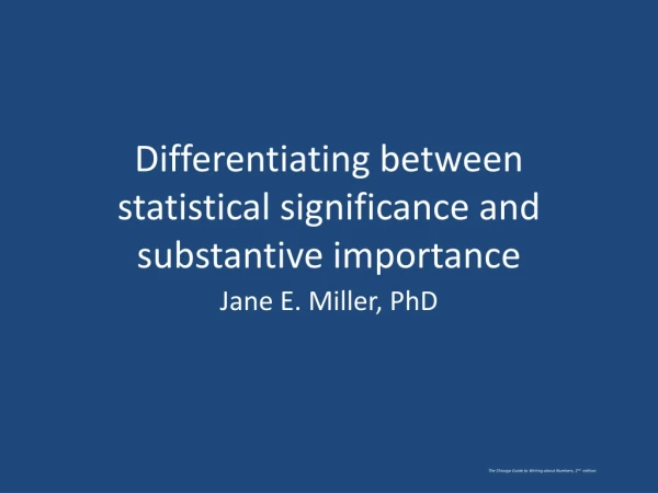 Differentiating between statistical significance and substantive importance