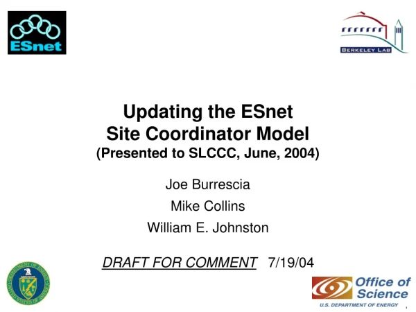 Updating the ESnet Site Coordinator Model (Presented to SLCCC, June, 2004)