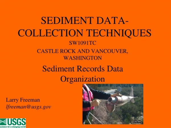 SEDIMENT DATA-COLLECTION TECHNIQUES