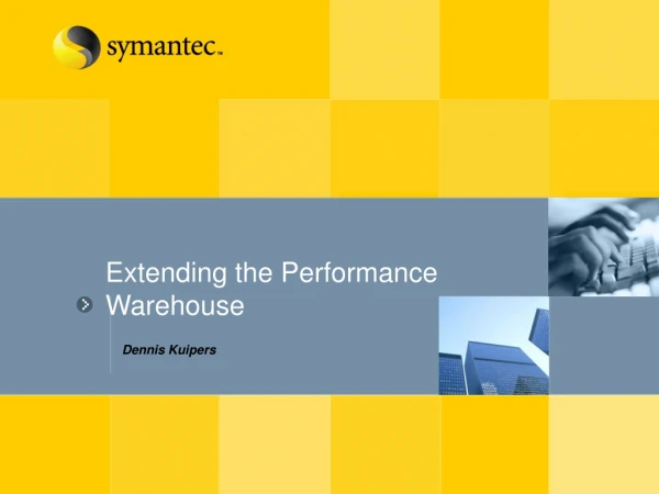 Extending the Performance Warehouse