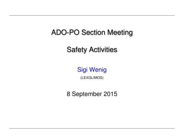 ADO-PO Section Meeting Safety Activities