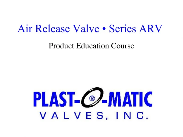 Air Release Valve • Series ARV
