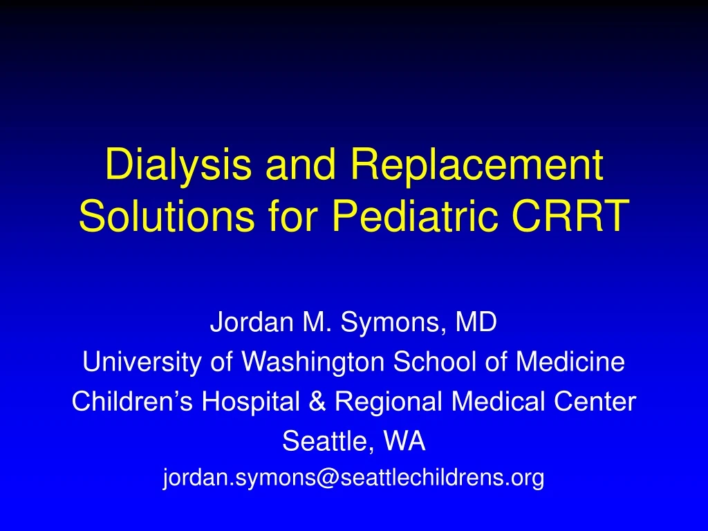 dialysis and replacement solutions for pediatric crrt