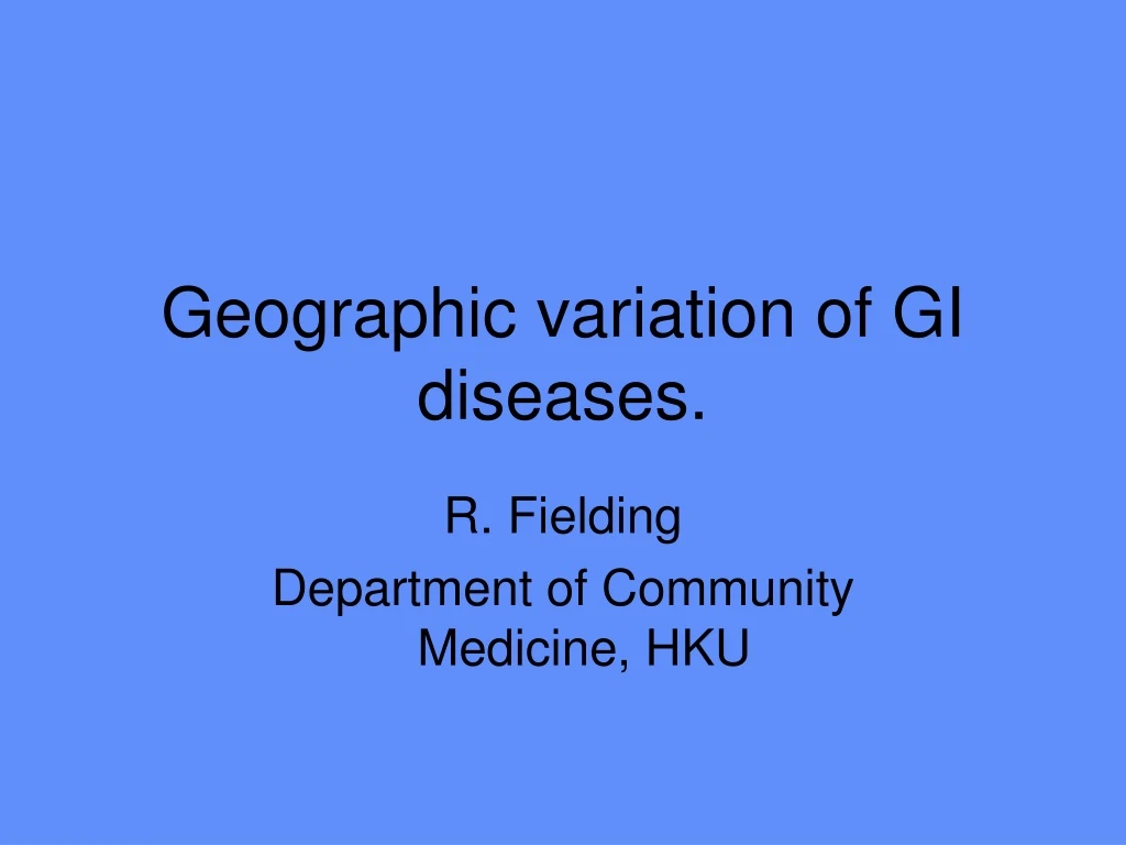 geographic variation of gi diseases