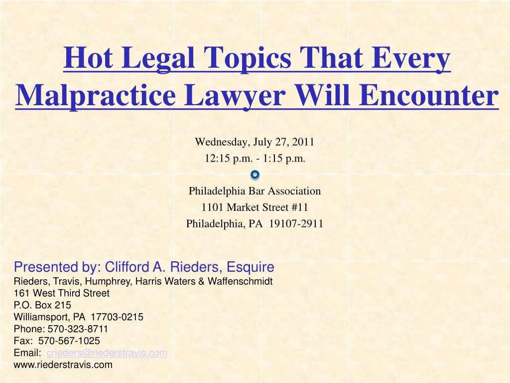 hot legal topics that every malpractice lawyer will encounter