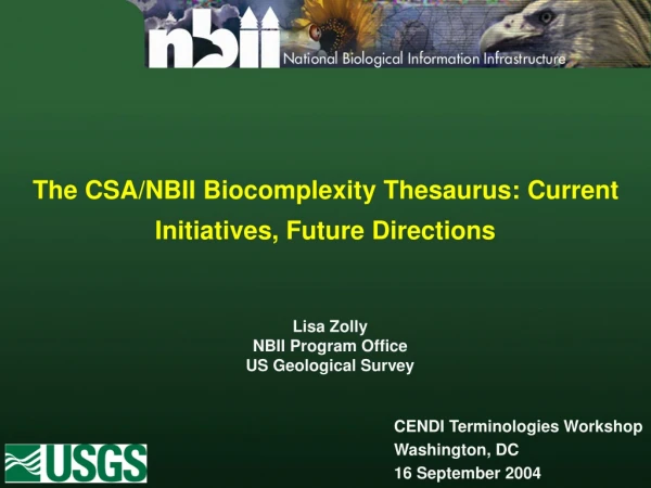 The CSA/NBII Biocomplexity Thesaurus: Current Initiatives, Future Directions