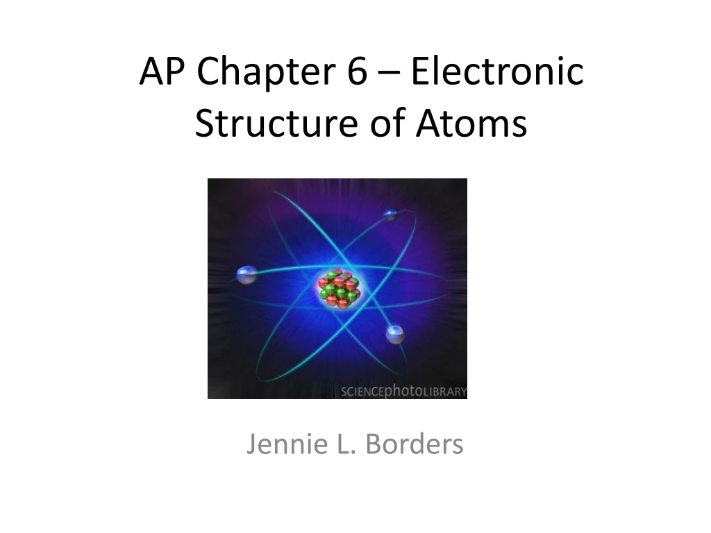 ap chapter 6 electronic structure of atoms