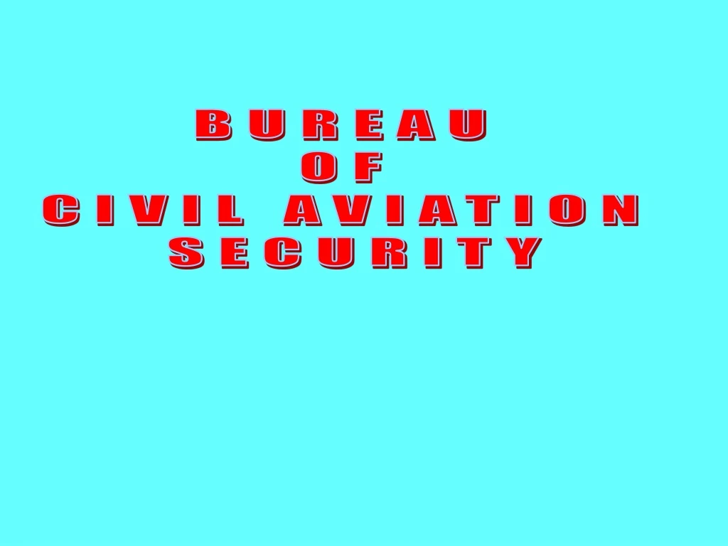 bureau of civil aviation security