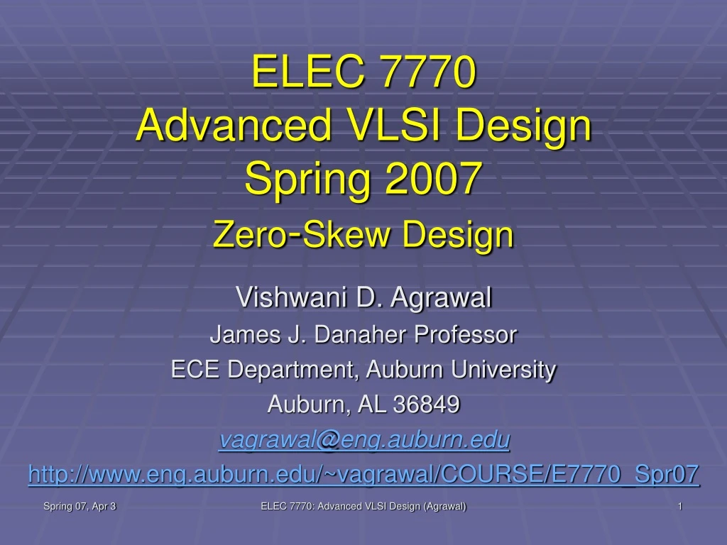 elec 7770 advanced vlsi design spring 2007 zero skew design