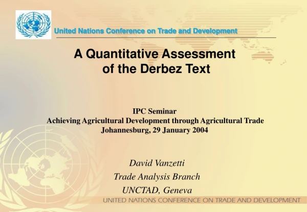David Vanzetti Trade Analysis Branch UNCTAD, Geneva