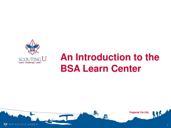 An Introduction to the BSA Learn Center