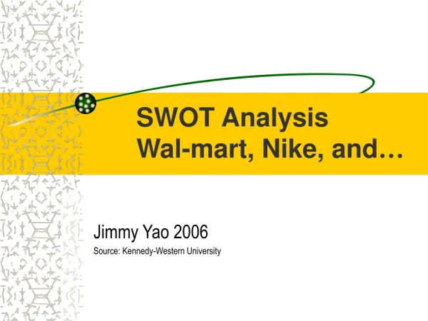SWOT Analysis  Wal-mart, Nike, and …