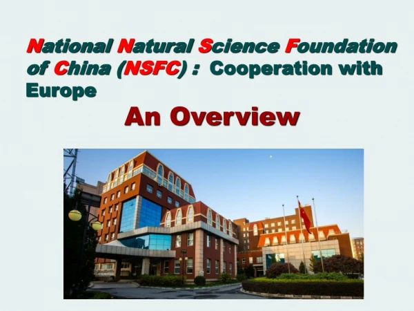 N ational  N atural  S cience  F oundation of  C hina ( NSFC ) :   Cooperation with Europe
