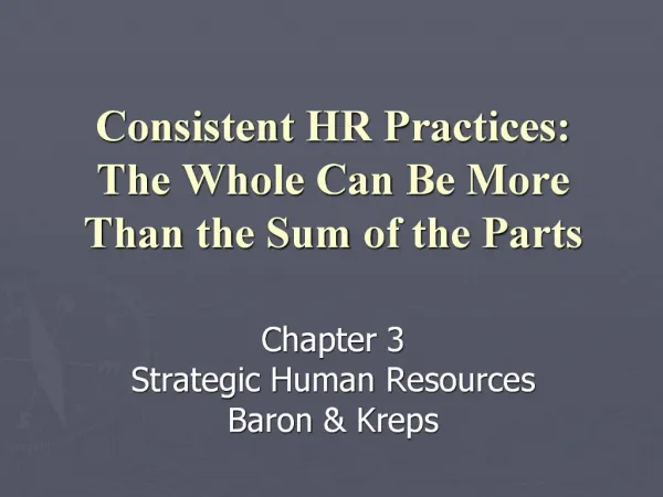 Consistent HR Practices: The Whole Can Be More Than the Sum of the Parts