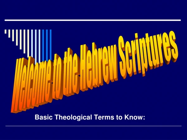 Basic Theological Terms to Know: