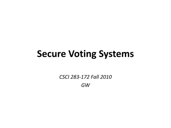 Secure Voting Systems