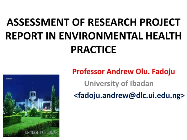 ASSESSMENT OF RESEARCH PROJECT REPORT IN ENVIRONMENTAL HEALTH PRACTICE