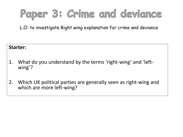 Starter: What do you understand by the terms ‘right-wing’ and ‘left-wing’?