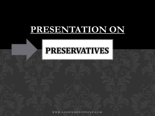 Preservatives