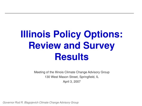 Illinois Policy Options: Review and Survey Results