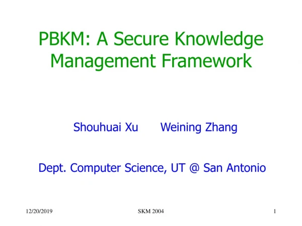 PBKM: A Secure Knowledge Management Framework