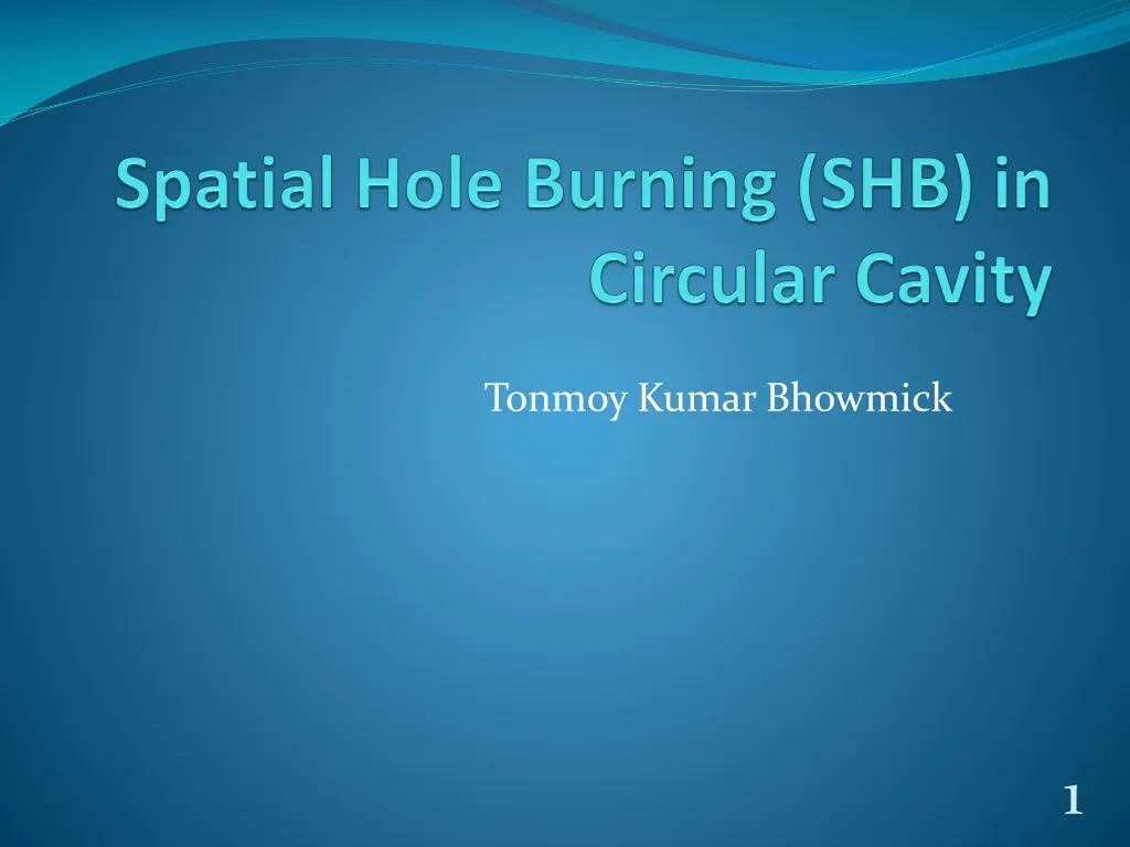 spatial hole burning shb in circular cavity