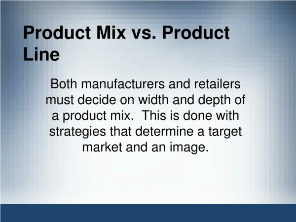 Product Mix vs. Product Line