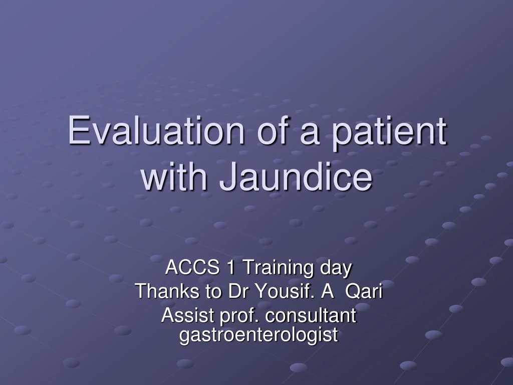 evaluation of a patient with jaundice