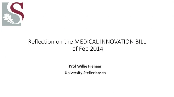 Reflection on the MEDICAL INNOVATION BILL  of Feb 2014