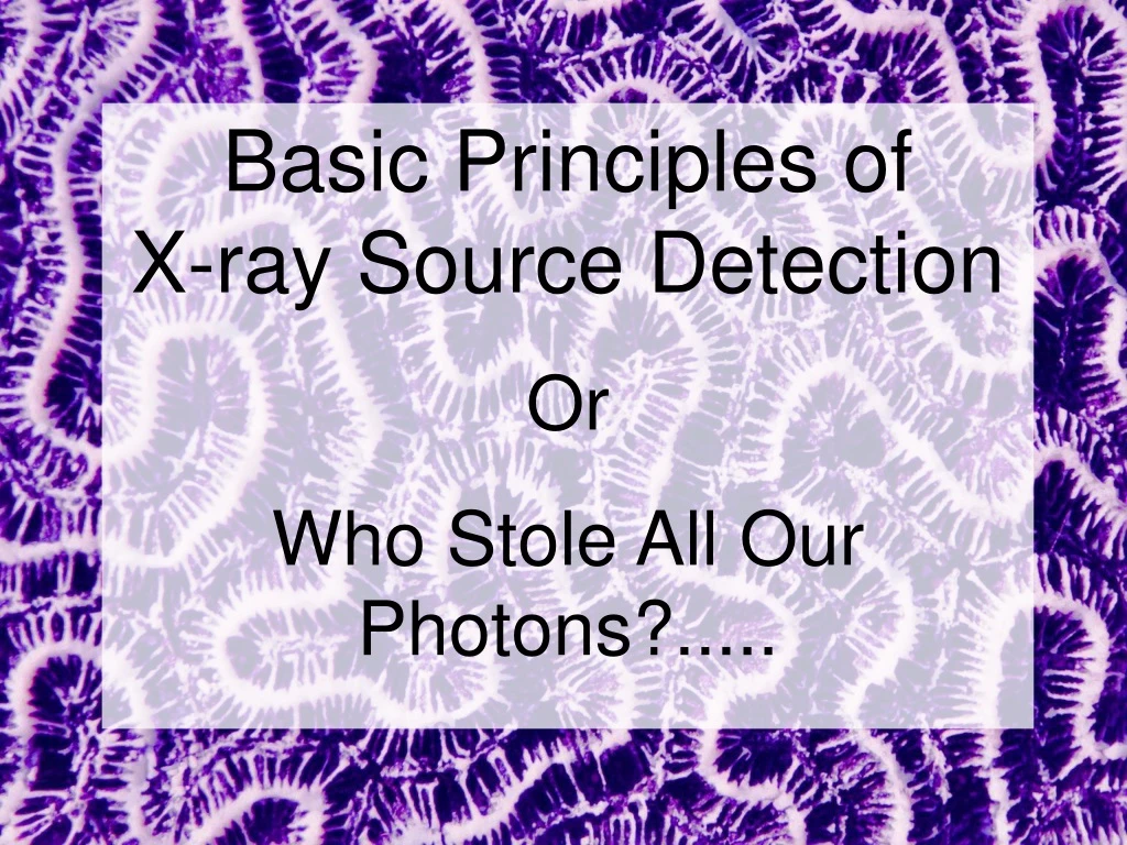 basic principles of x ray source detection