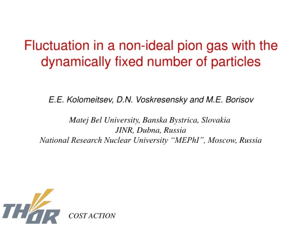 Fluctuation in a non-ideal pion gas with the dynamically fixed number of particles