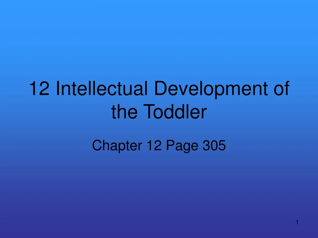 12 intellectual development of the toddler