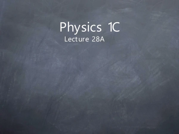 Physics 1C