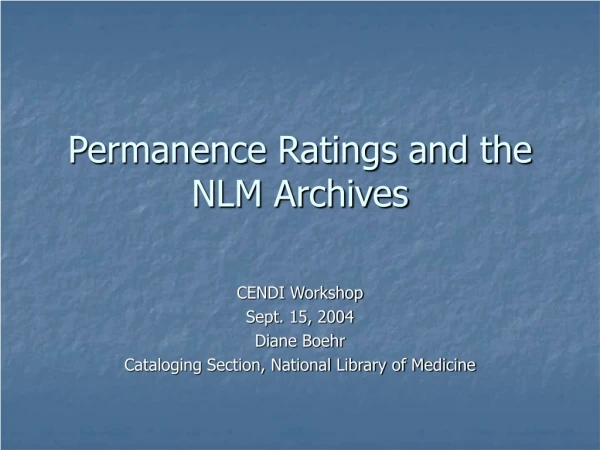 Permanence Ratings and the NLM Archives