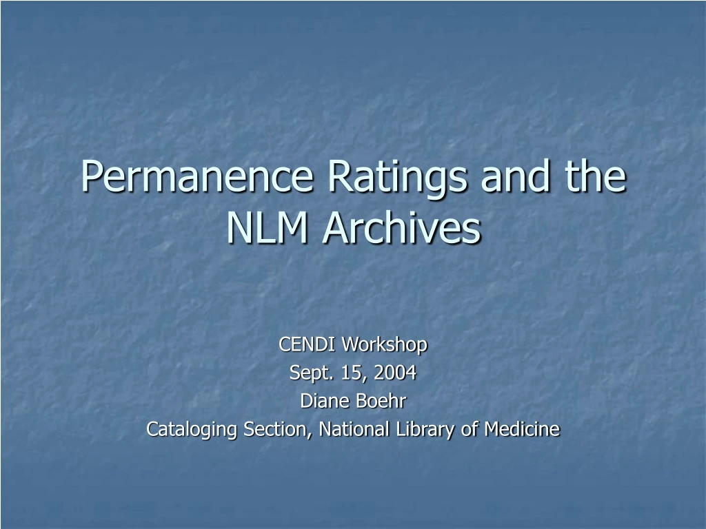 permanence ratings and the nlm archives