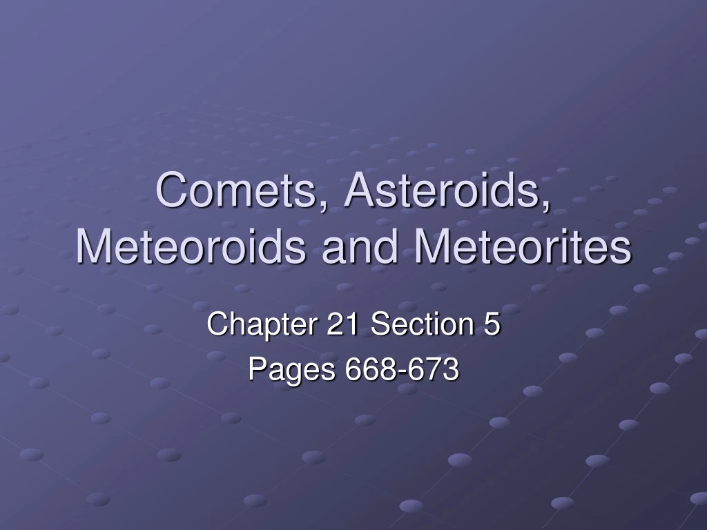 comets asteroids meteoroids and meteorites