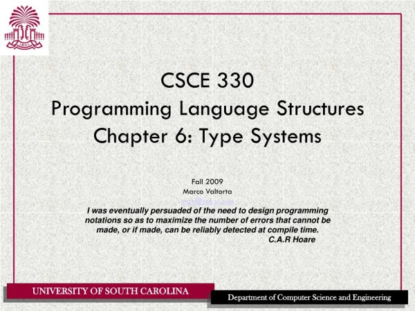 CSCE 330 Programming Language Structures Chapter 6: Type Systems